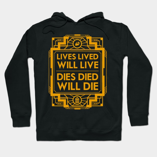 Lives, Lived, Will Live Hoodie by Woah_Jonny